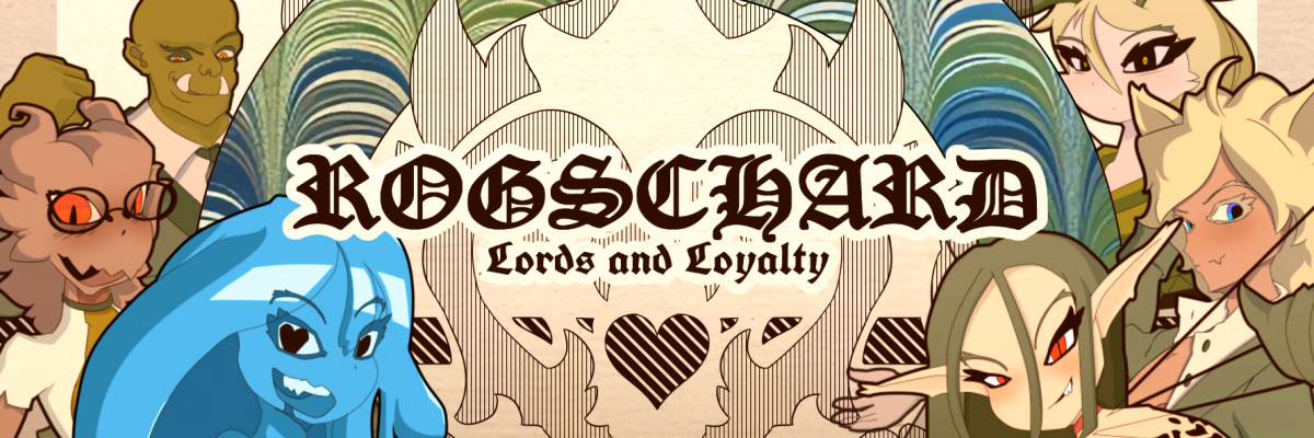 Rogschard, Lords and Loyalty