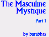 The Masculine Mystique