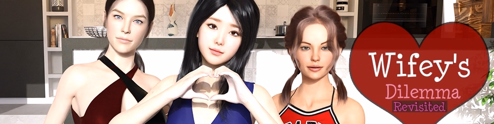 Wifey's Dilemma Revisited — free Ren'Py adult game download