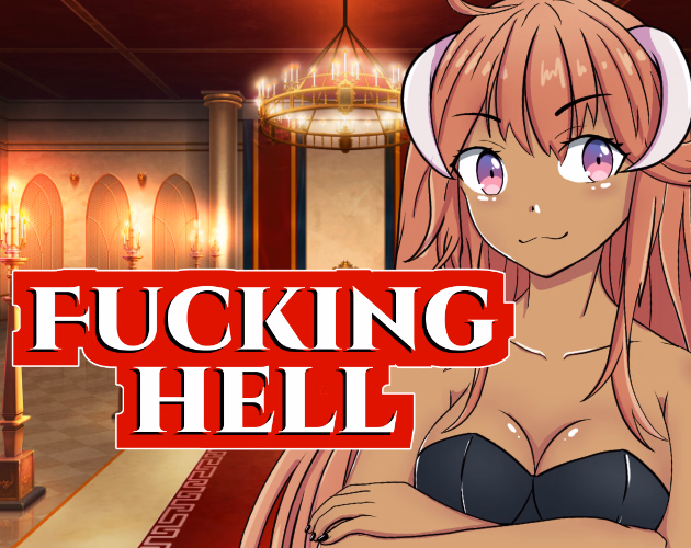 Fucking Hell — free Ren'Py adult game download