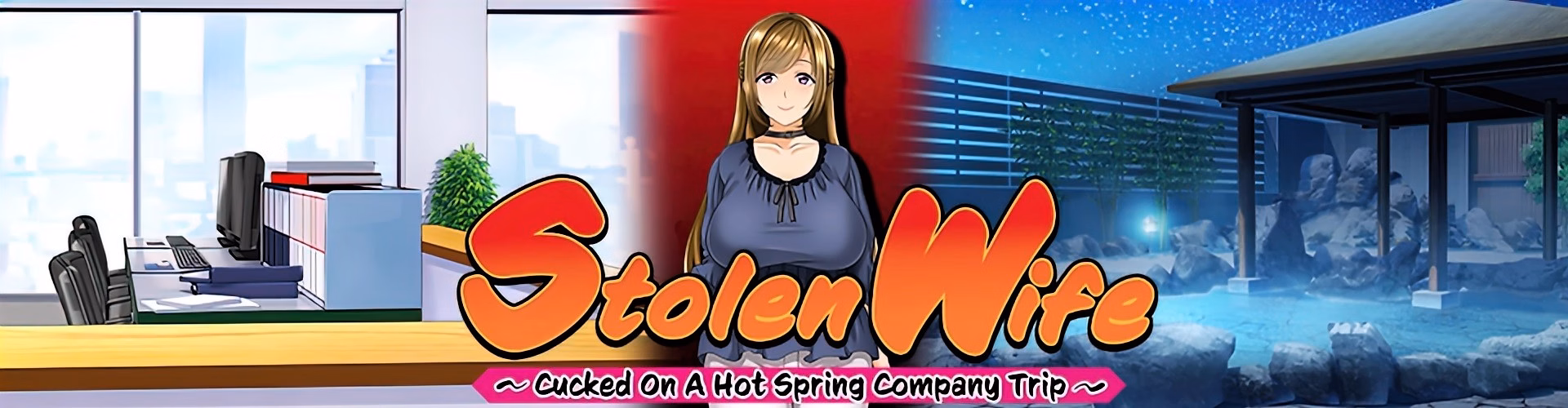 Stolen Wife ~Cucked On A Hot Spring Company Trip~