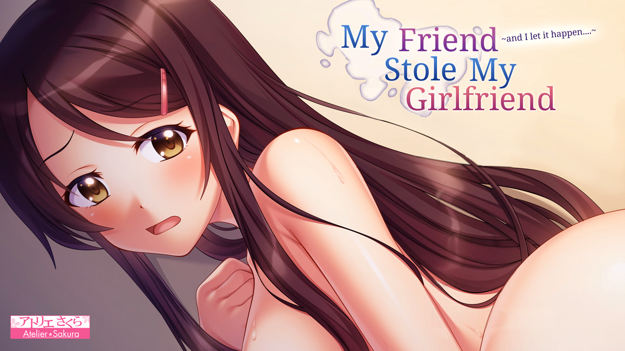 My Friend Stole My Girlfriend — free Others adult game download