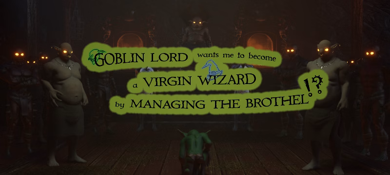 Goblin Lord Wants Me to Become a Virgin Wizard by Managing the Brothel! — free Unity adult game download