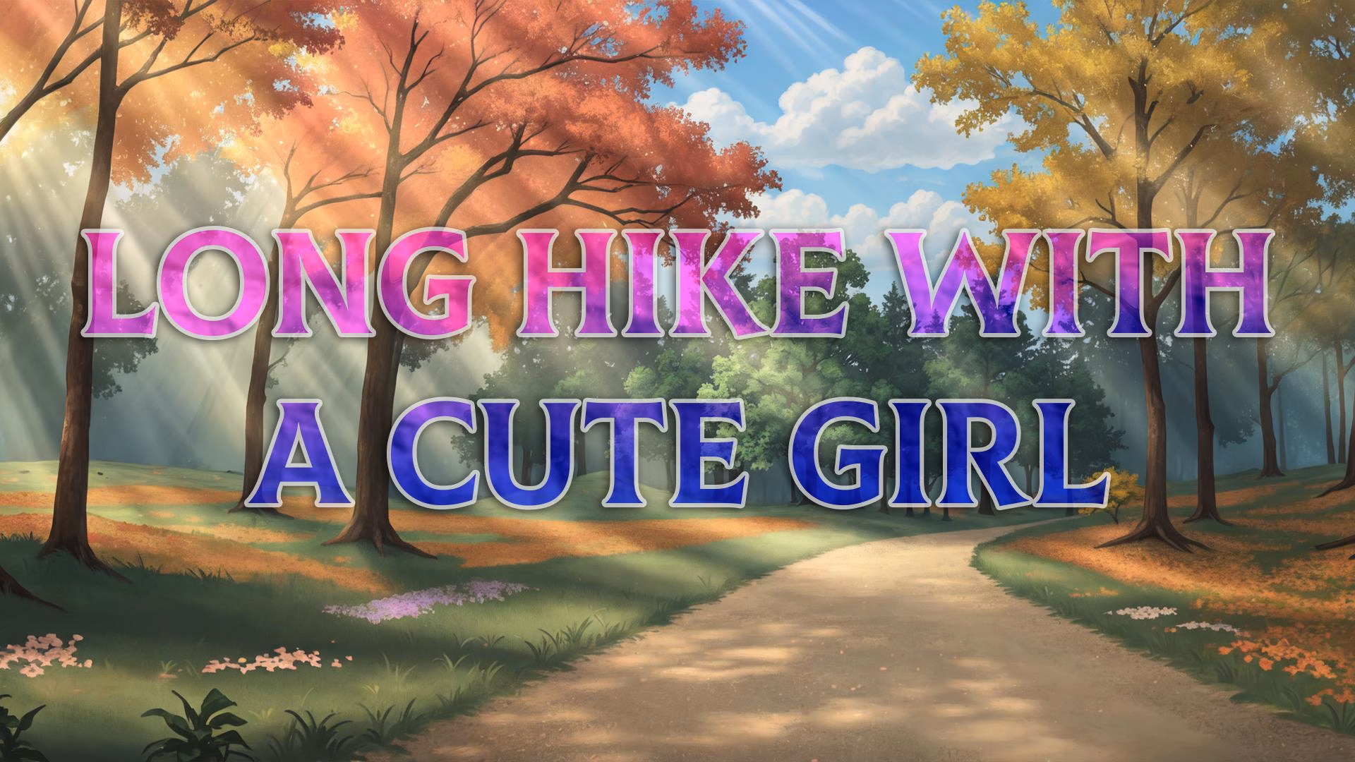 Long Hike with a Cute Girl — free Ren'Py adult game download