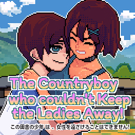 The Countryboy Who Couldn't Keep the Ladies Away! — free Others adult game download