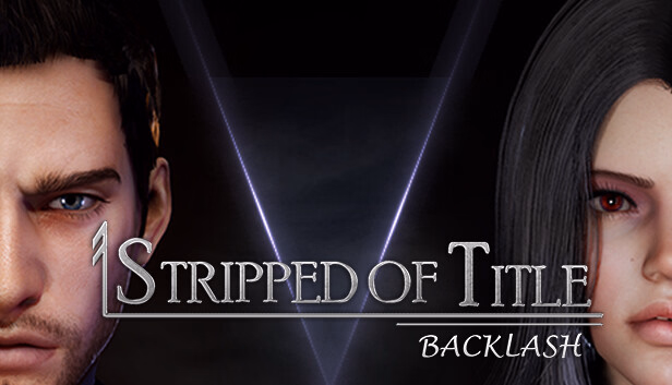 Stripped of Title: Backlash — free Unreal Engine adult game download