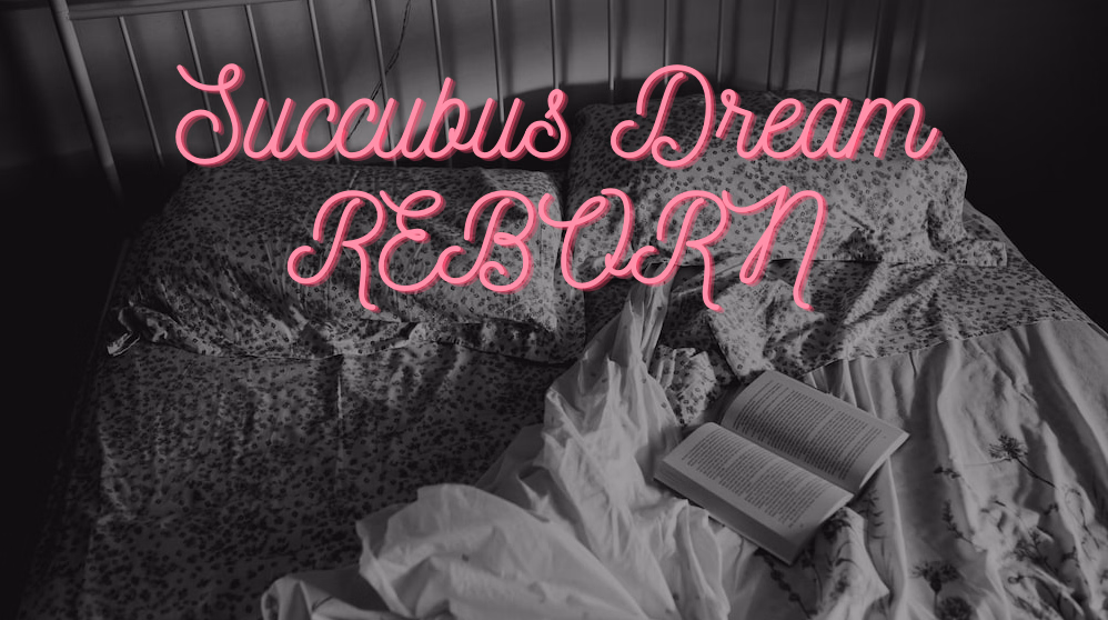 Succubus Dream Reborn