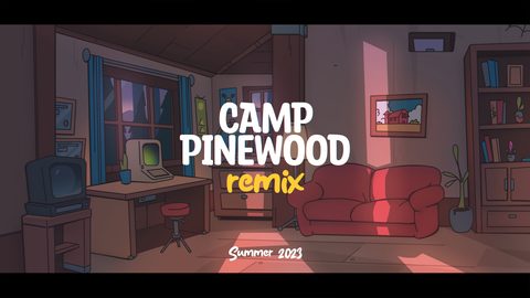 Camp Pinewood Remix