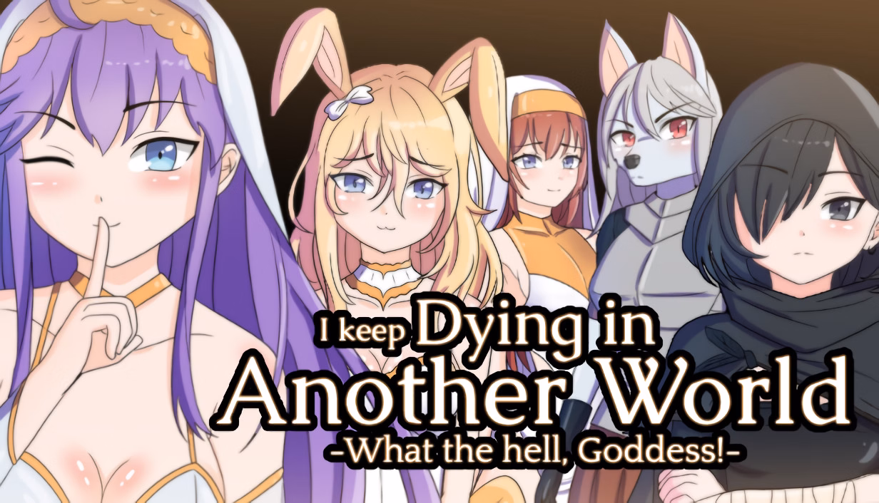 I keep Dying in Another World -What the hell, Goddess!-