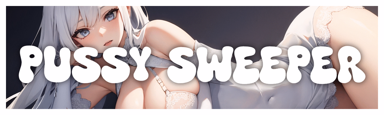 Pussy Sweeper