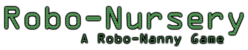 Robo Nursery: A Robo-Nanny Game — free Others adult game download