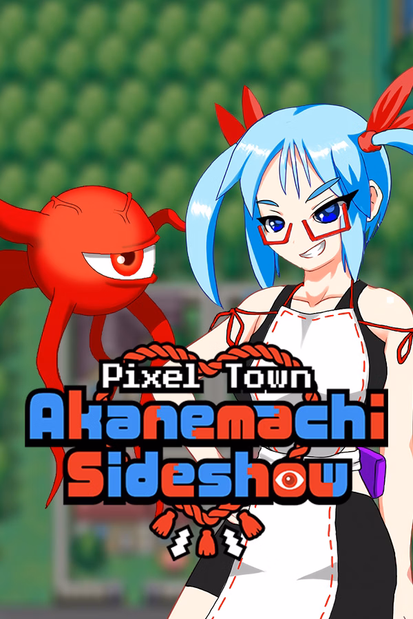 Pixel Town: Akanemachi Sideshow