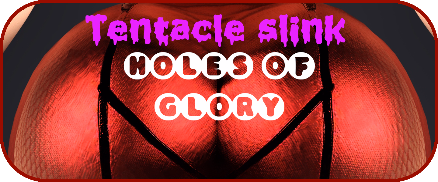 Tentacle Slink Holes of Glory — free Unreal Engine adult game download