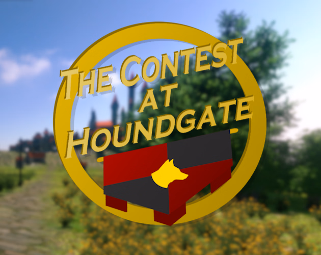 The Contest at Houndgate