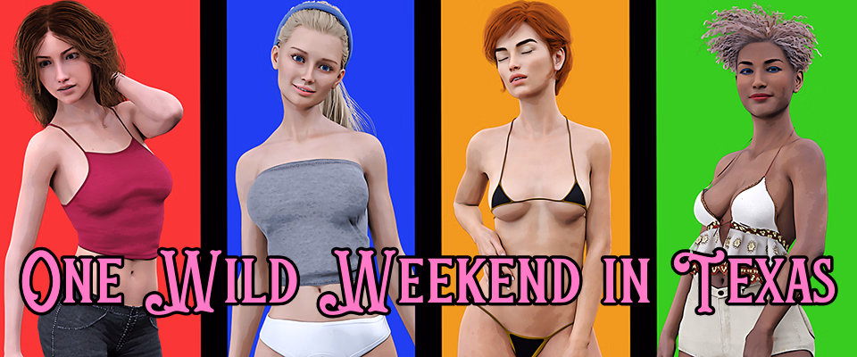 One Wild Weekend in Texas — free Ren'Py adult game download
