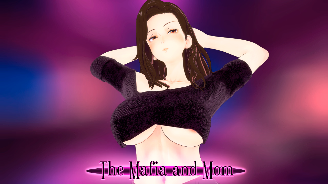 The Mafia and Mom — free Ren'Py adult game download