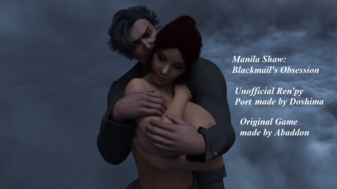 Manila Shaw: Blackmail's Obsession Unofficial Ren'Py Port