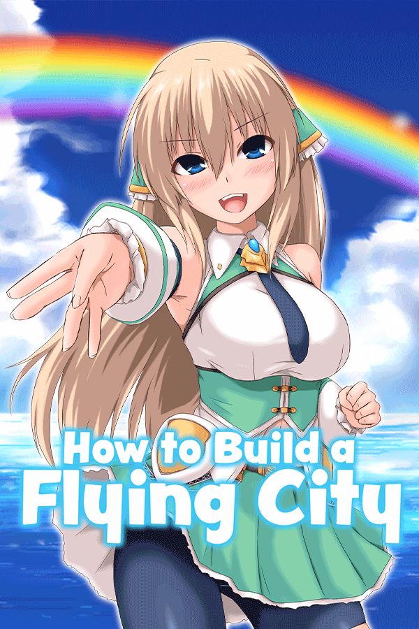 How to Build a Flying City — free Others adult game download