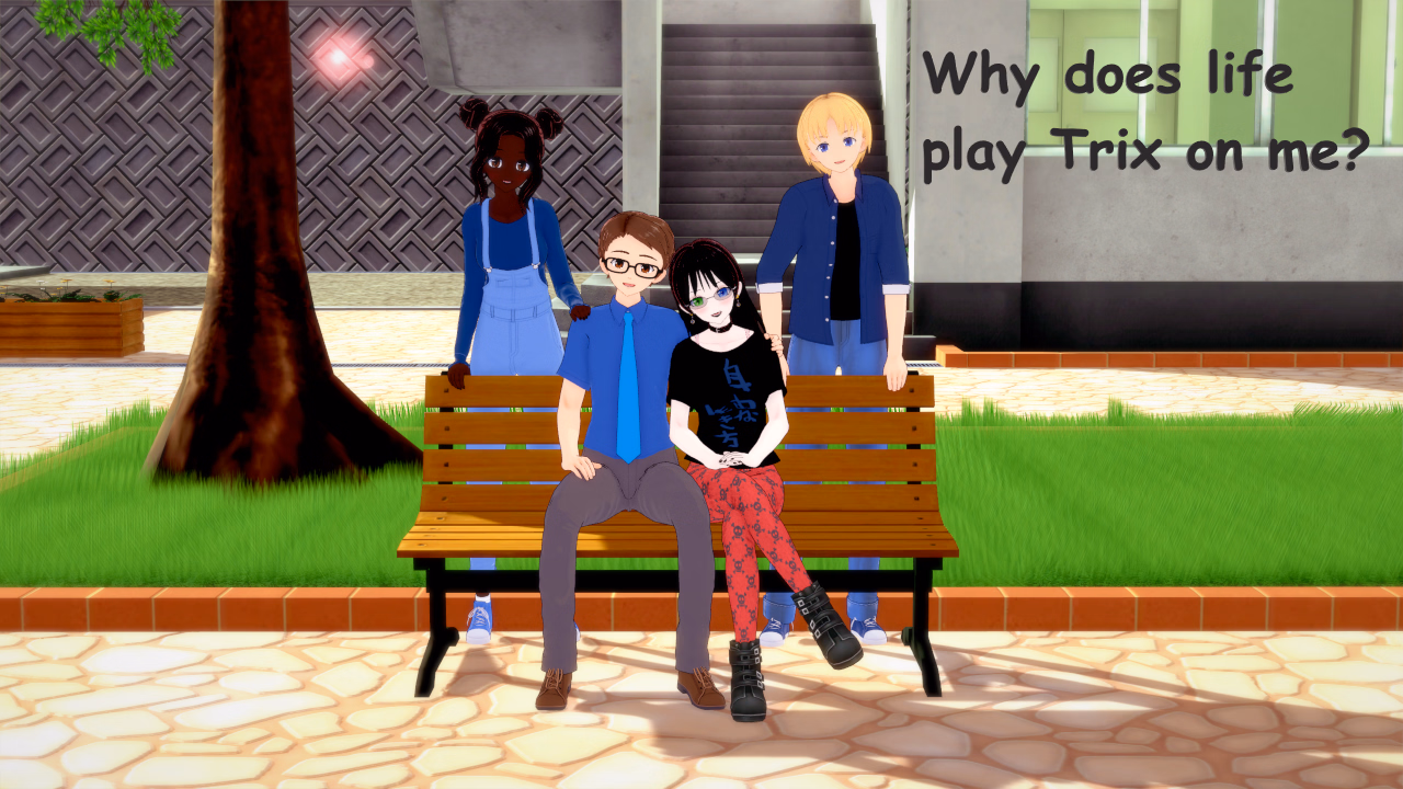 Why Does Life Play Trix on Me? — free Ren'Py adult game download