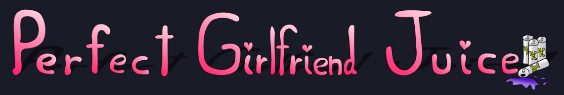 Perfect Girlfriend Juice — free HTML adult game download