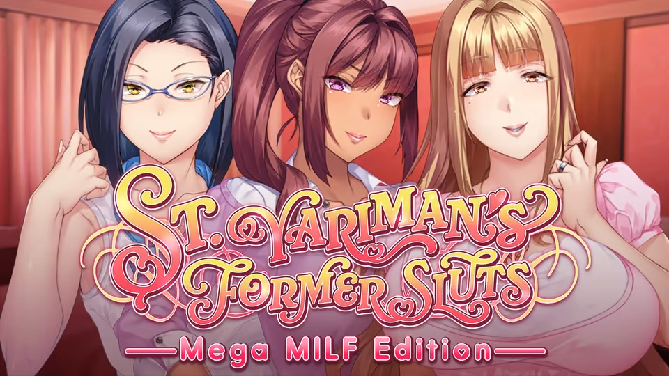 St. Yariman's Former Sluts ~Mega MILF Edition~ — free Others adult game download