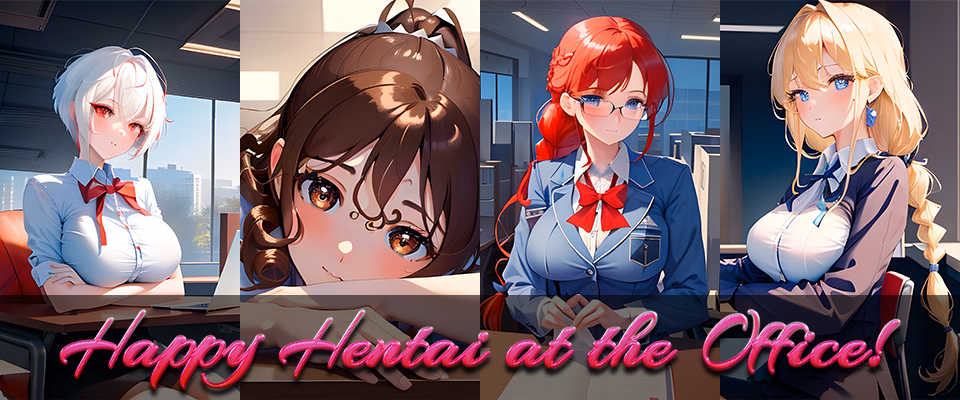 Happy Hentai at the Office! — free Unity adult game download