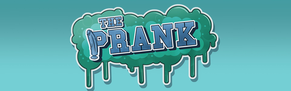 The Prank