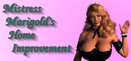 Mistress Marigold's Home Improvement — free Ren'Py adult game download