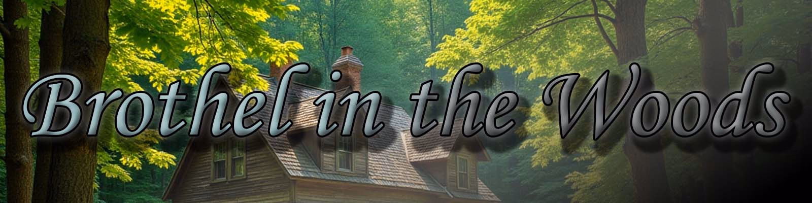 Brothel in the Woods