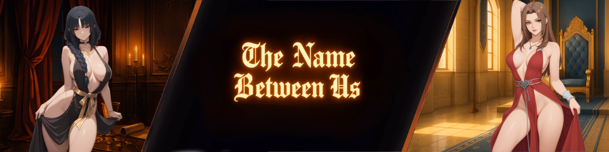 The Name Between Us — free Ren'Py adult game download