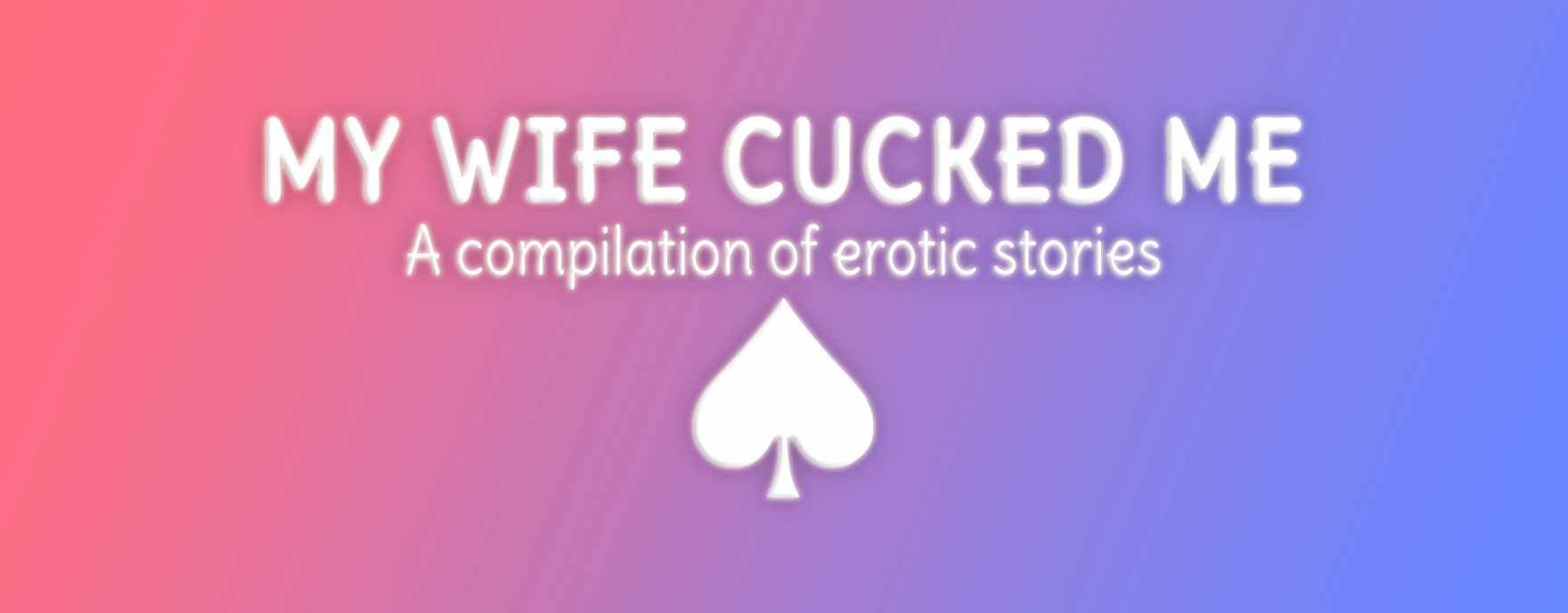 My Wife Cucked Me
