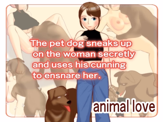 The Pet Dog Sneaks Up on the Woman Secretly and Uses His Cunning  to Ensnare Her — free RPGM adult game download