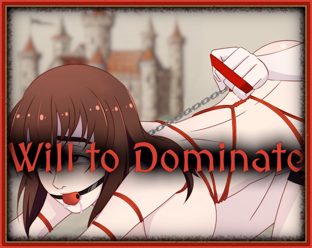 Will to Dominate — free Others adult game download