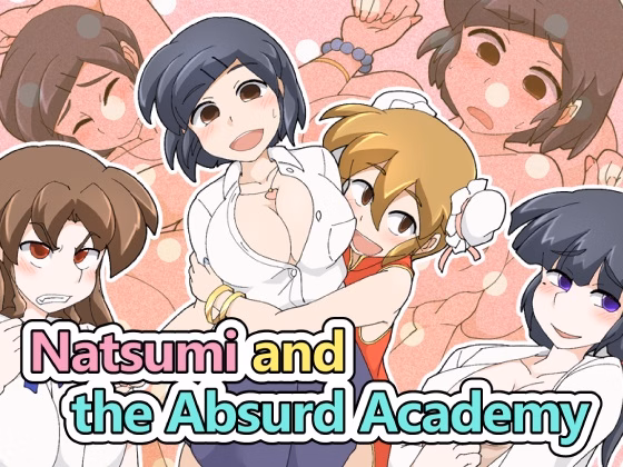 Natsumi and The Absurd Academy