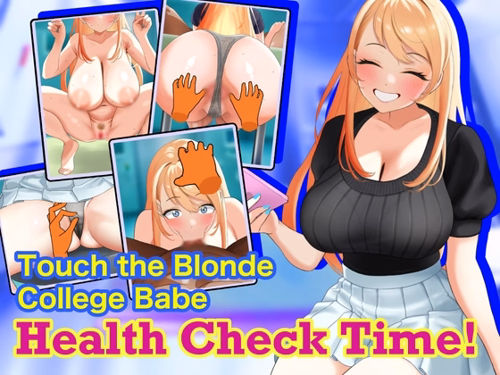 Touch the Blonde College Babe: Health Check Time!