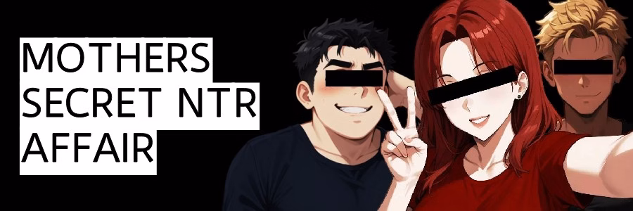 Mother's Secret Ntr Affair — free Ren'Py adult game download