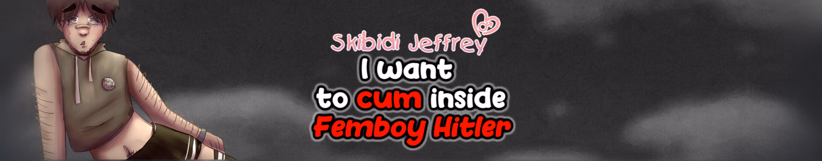 Skibidi Jeffrey: I Want to Cum Inside Femboy Hitler — free RPGM adult game download