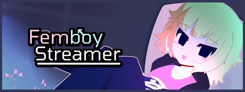 Femboy Streamer — free Ren'Py adult game download