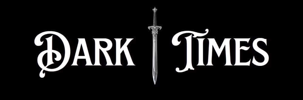 Dark Times