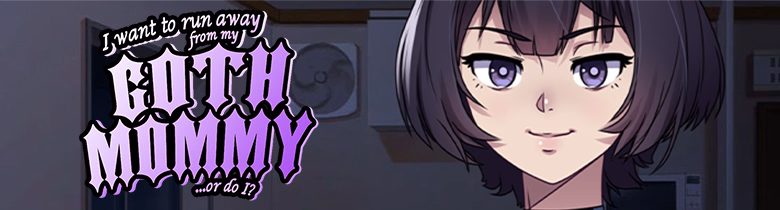 I want to run away from my goth mommy... or do I? — free Ren'Py adult game download