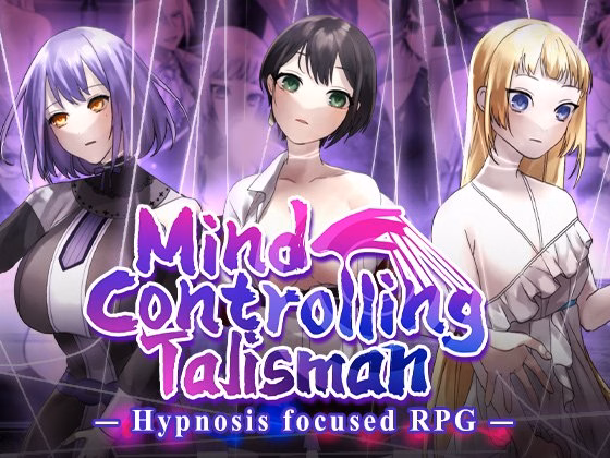 Mind-Control Talisman ~ Strong and Beautiful Adventurers Meet Their End~ — free RPGM adult game download