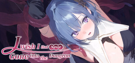 I Wish I Had Never Gone into the Dungeon — free RPGM adult game download