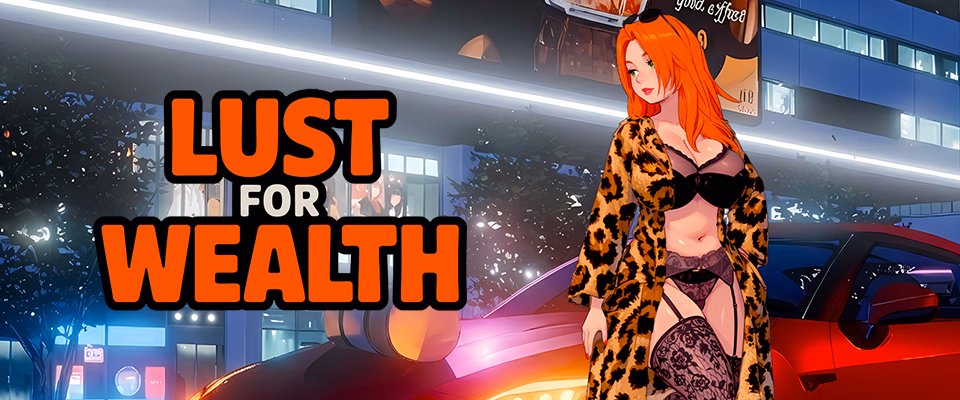 Lust for Wealth — free Ren'Py adult game download