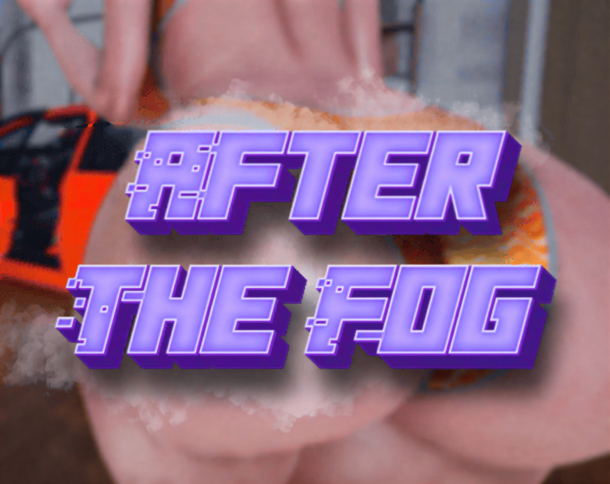 After the Fog — free Ren'Py adult game download