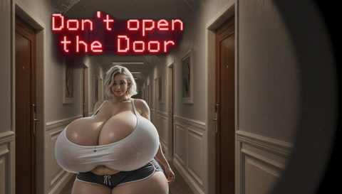 Don't open the Door