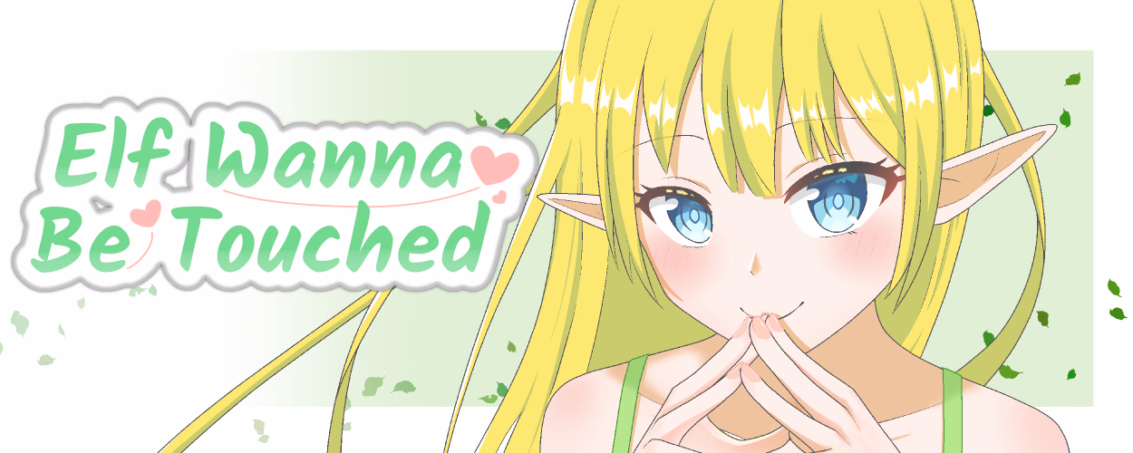 Elf~Wanna Be Touched♡ — free Others adult game download