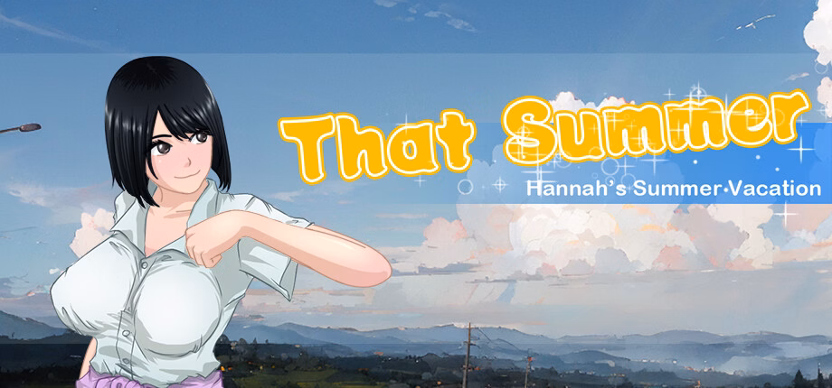 That Summer – Hannah’s Summer Vacation