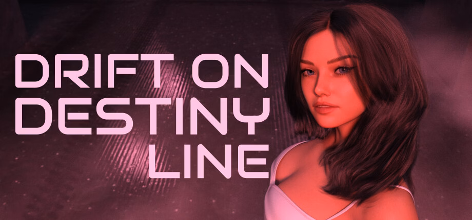 Drift On Destiny Line — free Ren'Py adult game download