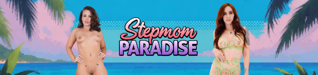 Stepmom Paradise — free HTML adult game download