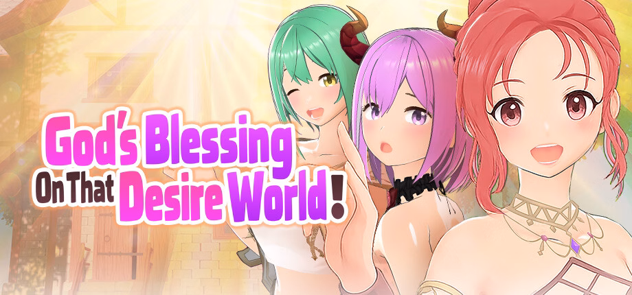 God's Blessing On That Desire World! — free Unity adult game download